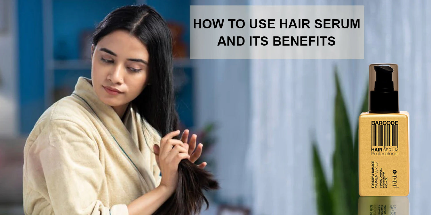 how-to-use-hair-serum-and-its-benefits