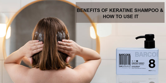 Benefits Of Keratin Shampoo & How To Use It