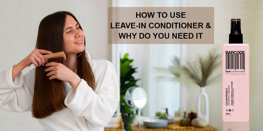 How To Use A Leave-In Conditioner and Why Do You Need It?